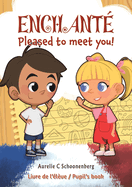 Enchant / Pleased to meet you!: Livre de l'lve / Pupil's book