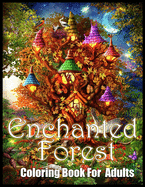 Enchanted Forest: Coloring Book for Stress Relief and Relaxation(Adult Coloring Book)
