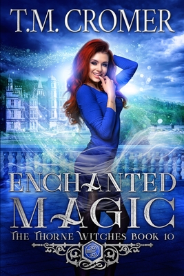 Enchanted Magic - Cromer, T M