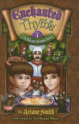 Enchanted Thyme - Smith, Ariane, and Wilson, Michael, Professor