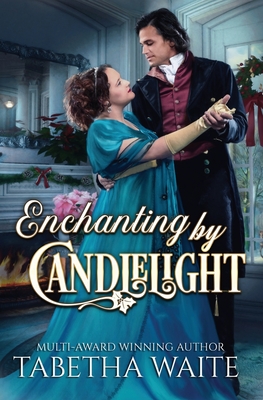 Enchanting By Candlelight - Waite, Tabetha