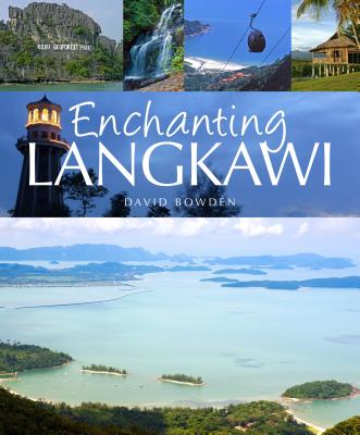 Enchanting Langkawi - Bowden, David