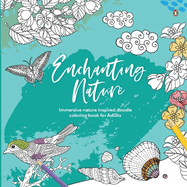 Enchanting Nature: Adult Coloring Book Fun and Relaxing Doodle Designs for All Age Groups