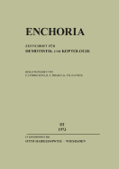 Enchoria III (1973): Zeitschrift Fur Demotistik Und Koptologie - Luddeckens, Erich (Editor), and Thissen, Heinz-Josef (Editor), and Zauzich, Karl-Theodor (Editor)