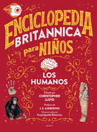 Enciclopedia Britannica Para Nios 3: Los Humanos / Britannica All New Kids' Enc Yclopedia: Humans