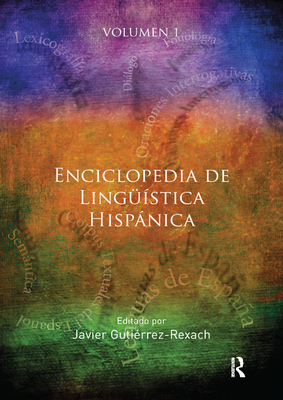 Enciclopedia de Lingstica Hispnica - Gutirrez-Rexach, Javier