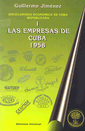 Enciclopedia Economica de Cuba Republicana: Las Empresas de Cuba 1958