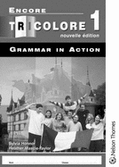 Encore Tricolore Nouvelle Edition 1 Grammar in Action - Mascie-Taylor, H, and Honnor, S