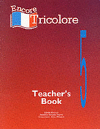 Encore Tricolore: Teacher's Book