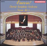 Encore! - Detroit Symphony Orchestra; Neeme Jrvi (conductor)