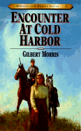 Encounter at Cold Harbor: Volume 8