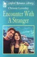 Encounter with a Stranger - Loveday, Chrissie