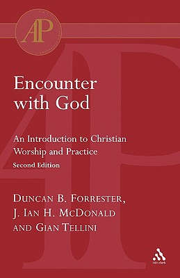 Encounter with God - Forrester, Duncan B, and McDonald, James Ian H, and Tellini, Gian