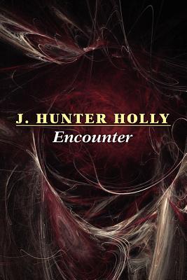 Encounter - Holly, J Hunter