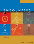 Encounters: Chinese Language and Culture, Character Writing Workbook 2