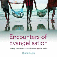Encounters of Evangelisation: Making the Most of Opportunities Through the Parish
