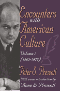 Encounters with American Culture: Volume 1, 1963-1972