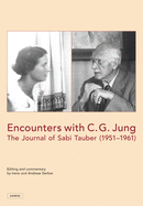 Encounters with C. G. Jung: The Journal of Sabi Tauber (1951-1961)