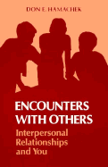 Encounters with Others: Interpersonal Relationships & You