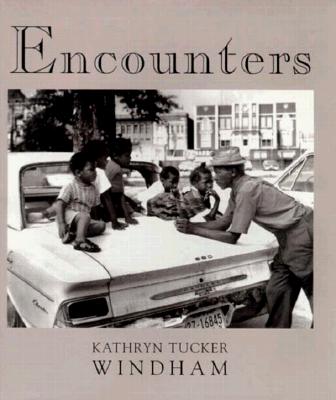 Encounters - Windham, Kathryn Tucker