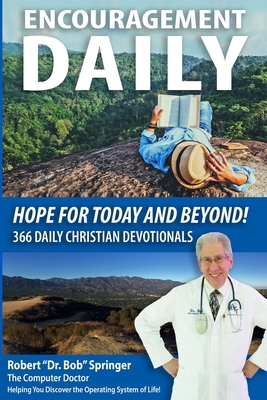 Encouragement Daily: Hope For Today and Beyond - Springer, Robert "dr Bob"