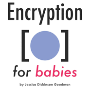 Encryption for Babies