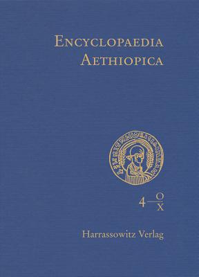 Encyclopaedia Aethiopica: Volume 4: O-X - Uhlig, Siegbert (Editor)