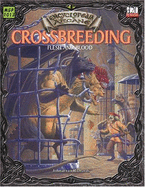 Encyclopaedia Arcane: Crossbreeding - Flesh and Blood