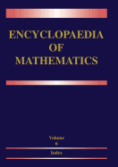 Encyclopaedia of Mathematics: Volume 6: Subject Index -- Author Index