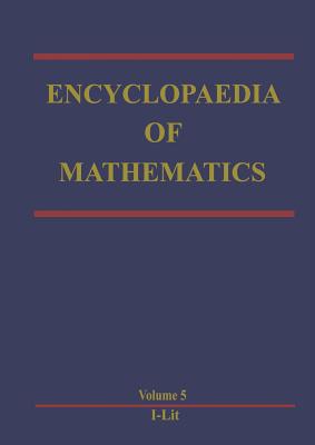 Encyclopaedia of Mathematics - Hazewinkel, Michiel (Editor)