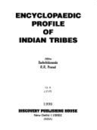 Encyclopaedic Profile of Indian Tribes - Sachchidananda