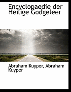 Encyclopaedie Der Heilige Godgeleer