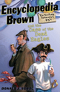 Encyclopedia Brown and the Case of the Dead Eagles