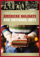 Encyclopedia of American Holidays and National Days: [2 Volumes]