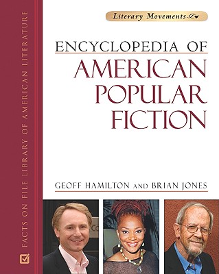 Encyclopedia of American Popular Fiction - Hamilton, Geoff, and Jones, Brian