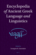Encyclopedia of Ancient Greek Language and Linguistics (3 vols)