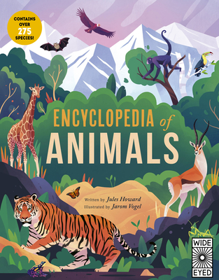 Encyclopedia of Animals: Contains Over 275 Species! - Howard, Jules, Mr.