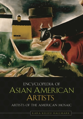 Encyclopedia of Asian American Artists - Hallmark, Kara Kelley