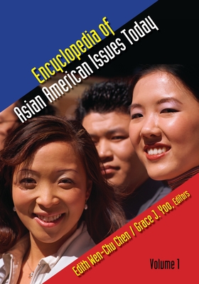 Encyclopedia of Asian American Issues Today: [2 Volumes] - Chen, Edith Wen-Chu (Editor), and Yoo, Grace J (Editor)