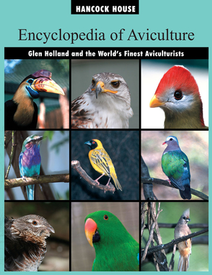 Encyclopedia of Aviculture - Holland, Glen