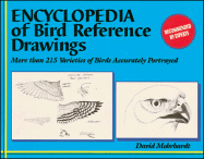 Encyclopedia of Bird Reference Drawings: More Than 215 Varieties of Birds Accurately Portrayed