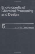 Encyclopedia of Chemical Processing and Design: Volume 5 - Blowers to Calcination