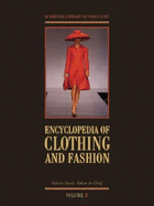 Encyclopedia of Clothing and Fashion - Steele, Valerie, Ms.
