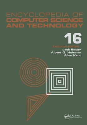 Encyclopedia of Computer Science and Technology: Volume 16 - Index - Belzer, Jack (Editor), and Holzman, Albert G (Editor), and Kent, Allen (Editor)