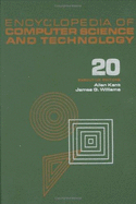 Encyclopedia of Computer Science and Technology: Volume 20 - Supplement 5: Automatic Placement and Floorplanning for VLSI Circuits to Parallel Processing