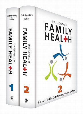 Encyclopedia of Family Health - Craft-Rosenberg, Martha (Editor), and Pehler, Shelley-Rae (Editor)