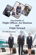 Encyclopedia of Flight Officer, Air Hostess and Flight Steward