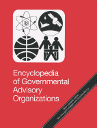 Encyclopedia of Governmental Advisory Organizations