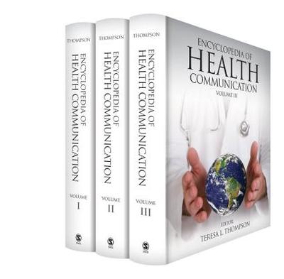 Encyclopedia of Health Communication - Thompson, Teresa L (Editor)