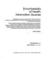 Encyclopedia of Health Information Sources: A Bibliographic Guide to Approximately 13,000 Citations for Publications, Organizations, and Other Sources of Information on More Than 450 Health-Related Subjects ...